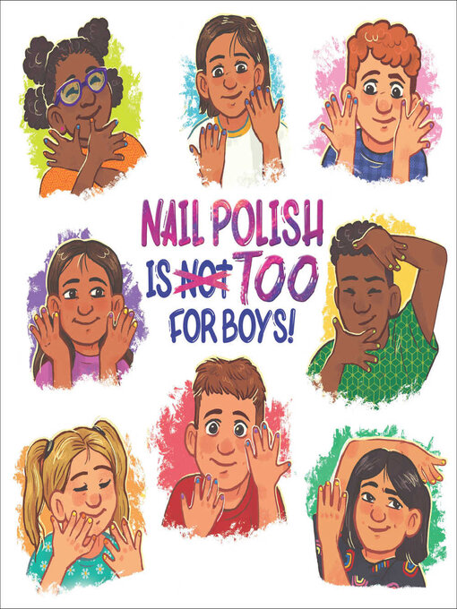 Title details for Nail Polish Is Too for Boys! by Emma-Claire Sunday - Available